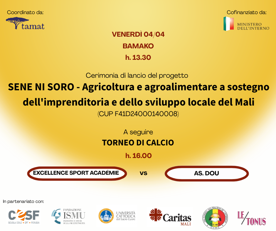 Avvio delle attività di progetto "Sene ni soro: lavoro dignitoso in agricoltura e agro-alimentare" in Mali 1 SENE NI SORO – Agricoltura e agroalimentare a sostegno dellimprenditoria e dello sviluppo locale del Mali 1 1